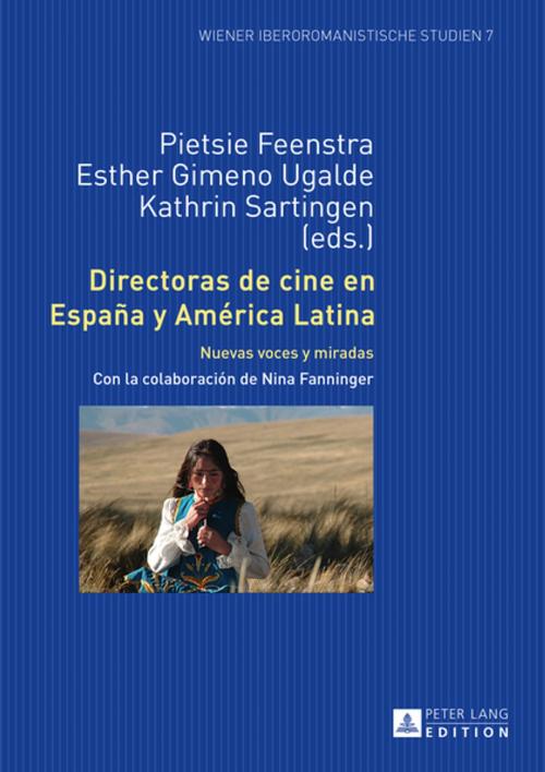 Cover of the book Directoras de cine en España y América Latina by , Peter Lang