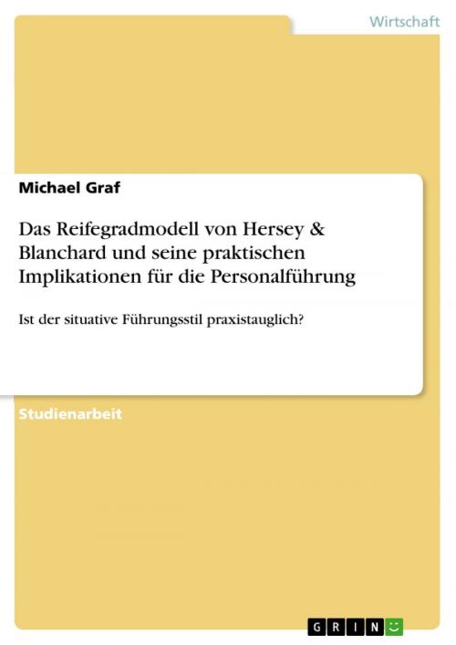 Cover of the book Das Reifegradmodell von Hersey & Blanchard und seine praktischen Implikationen für die Personalführung by Michael Graf, GRIN Verlag