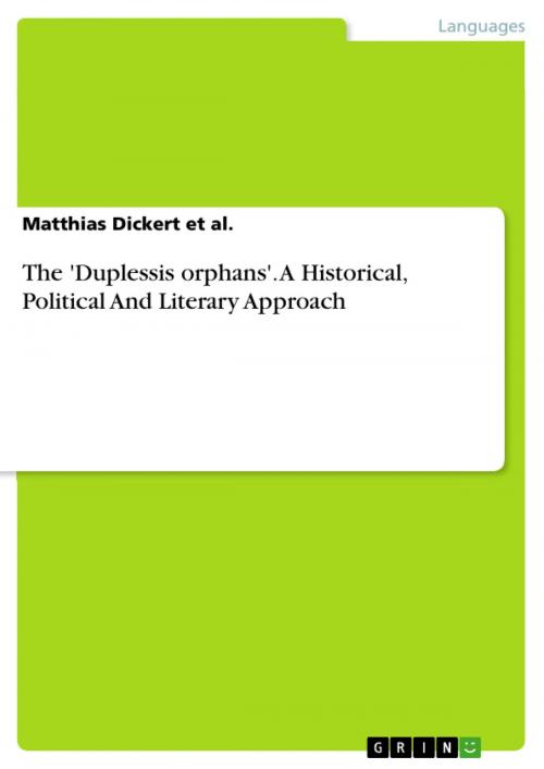 Cover of the book The 'Duplessis orphans'. A Historical, Political And Literary Approach by Matthias Dickert, GRIN Verlag