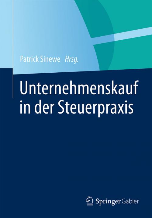 Cover of the book Unternehmenskauf in der Steuerpraxis by , Springer Fachmedien Wiesbaden