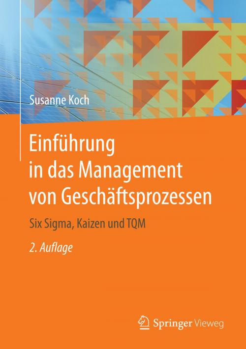Cover of the book Einführung in das Management von Geschäftsprozessen by Susanne Koch, Springer Berlin Heidelberg