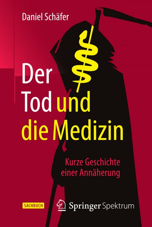 Cover of the book Der Tod und die Medizin by Daniel Schäfer, Springer Berlin Heidelberg