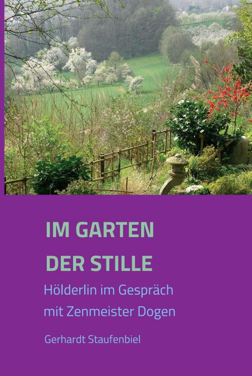 Cover of the book Im Garten der Stille by Gerhardt Staufenbiel, tredition