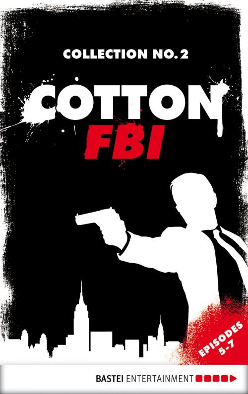 Cover of the book Cotton FBI Collection No. 2 by Linda Budinger, Peter Mennigen, Mara Laue, Bastei Entertainment