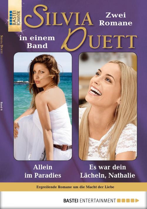Cover of the book Silvia-Duett - Folge 06 by Tessa Philipp, Nicole Darius, Bastei Entertainment