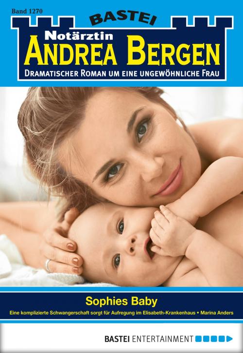 Cover of the book Notärztin Andrea Bergen - Folge 1270 by Marina Anders, Bastei Entertainment