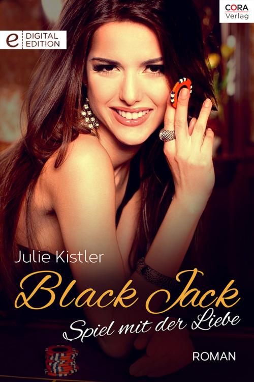 Cover of the book Black Jack - Spiel mit der Liebe by Julie Kistler, CORA Verlag