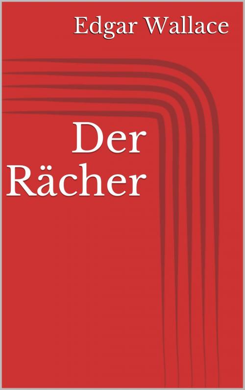 Cover of the book Der Rächer by Edgar Wallace, Books on Demand