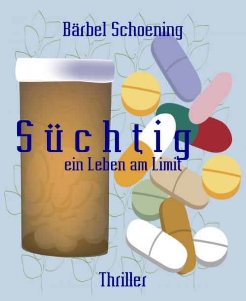 Cover of the book S ü c h t i g by Bärbel Schoening, BookRix