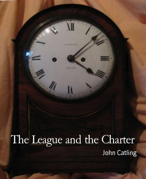 Cover of the book The League and the Charter by John Catling, BookRix