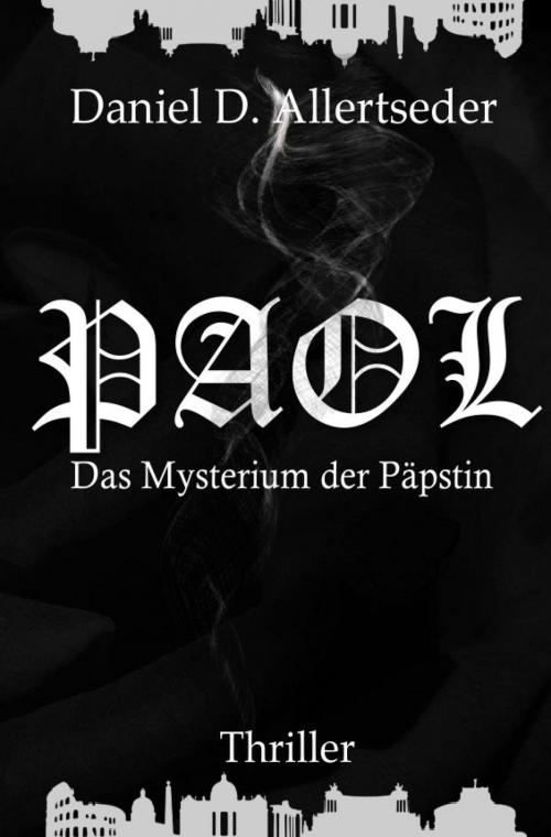 Cover of the book PAOL - Das Mysterium der Päpstin by Daniel Allertseder, epubli