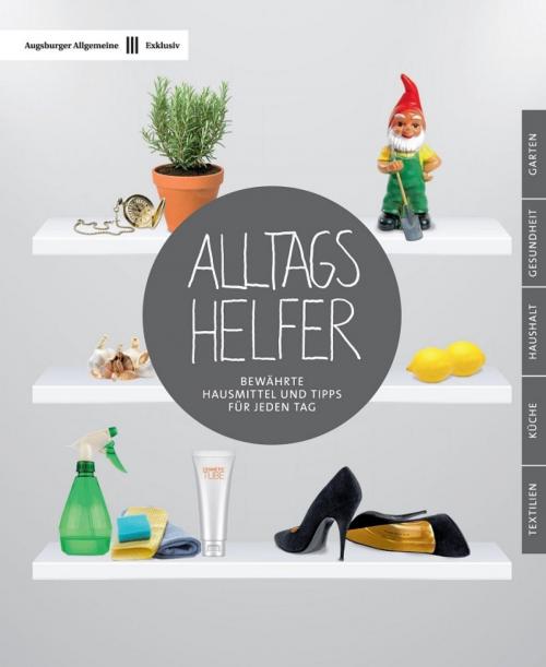 Cover of the book Alltagshelfer by Augsburger Allgemeine, epubli