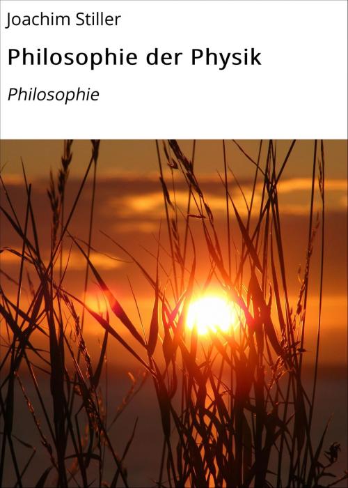 Cover of the book Philosophie der Physik by Joachim Stiller, neobooks