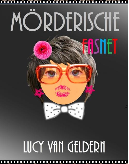 Cover of the book Mörderische Fasnet by Lucy van Geldern, neobooks