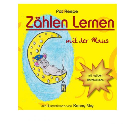 Cover of the book Zählen lernen mit der Maus by Pat Reepe, Books on Demand