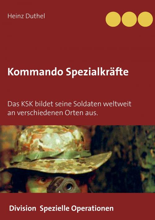 Cover of the book Kommando Spezialkräfte 3 - Division Spezielle Operationen by Heinz Duthel, Books on Demand