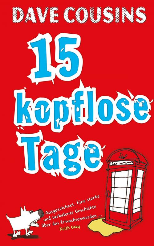 Cover of the book Fünfzehn kopflose Tage by Dave Cousins, Verlag Freies Geistesleben