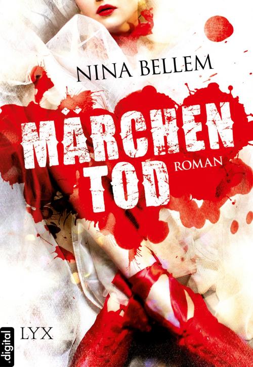 Cover of the book Märchentod by Nina Bellem, LYX.digital