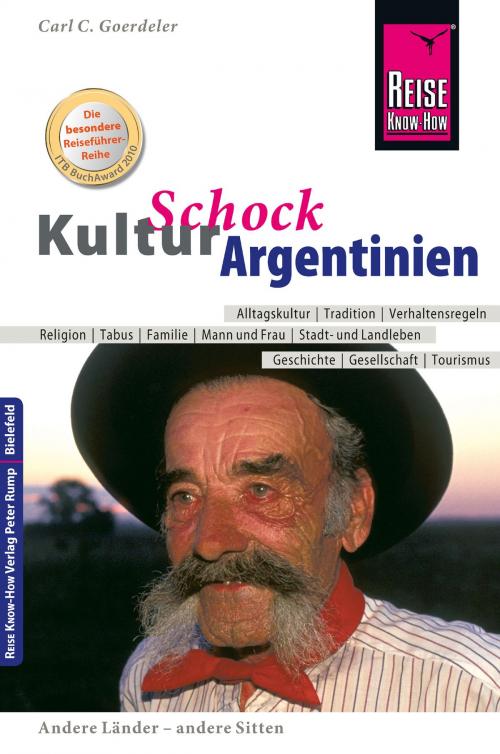 Cover of the book Reise Know-How KulturSchock Argentinien by Carl D. Goerdeler, Reise Know-How Verlag Peter Rump