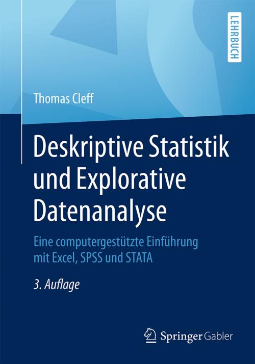 Cover of the book Deskriptive Statistik und Explorative Datenanalyse by Thomas Cleff, Gabler Verlag
