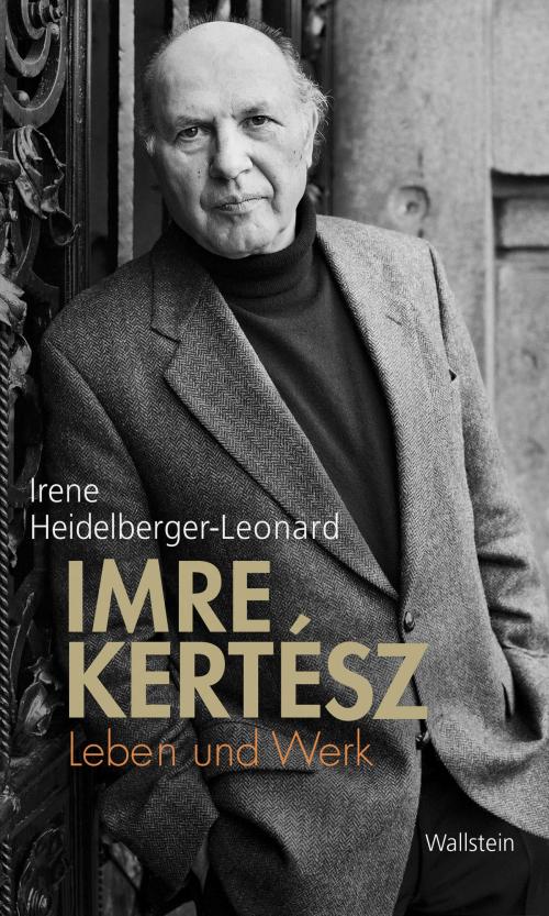 Cover of the book Imre Kertész by Irene Heidelberger-Leonard, Wallstein Verlag
