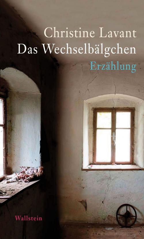 Cover of the book Das Wechselbälgchen by Christine Lavant, Klaus Amann, Wallstein Verlag