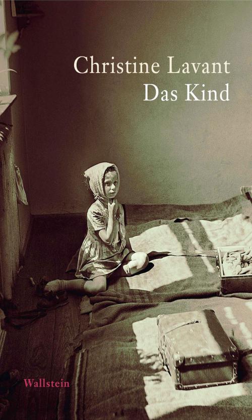 Cover of the book Das Kind by Christine Lavant, Klaus Amann, Wallstein Verlag