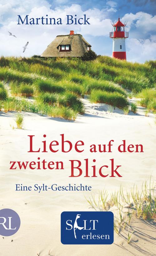 Cover of the book Liebe auf den zweiten Blick by Martina Bick, Aufbau Digital