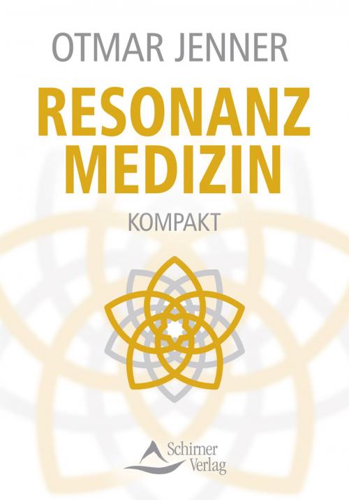 Cover of the book Resonanzmedizin kompakt by Otmar Jenner, Schirner Verlag