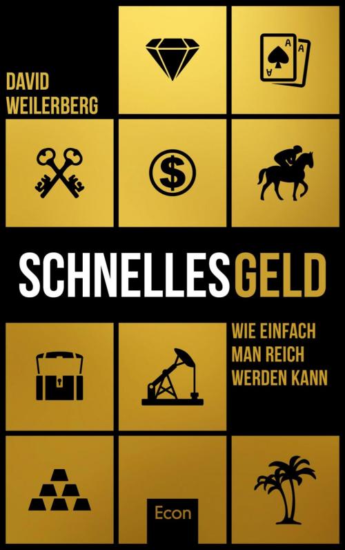 Cover of the book Schnelles Geld by David Weilerberg, Ullstein Ebooks