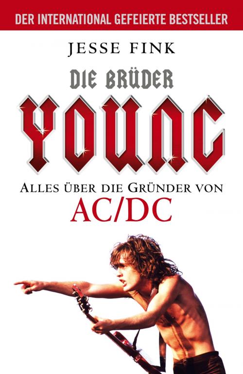 Cover of the book Die Brüder Young - Alles über die Gründer von AC/DC by Jesse Fink, Hannibal Verlag