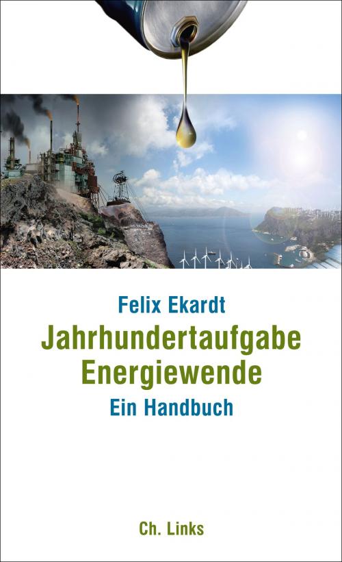 Cover of the book Jahrhundertaufgabe Energiewende by Felix Ekardt, Ch. Links Verlag