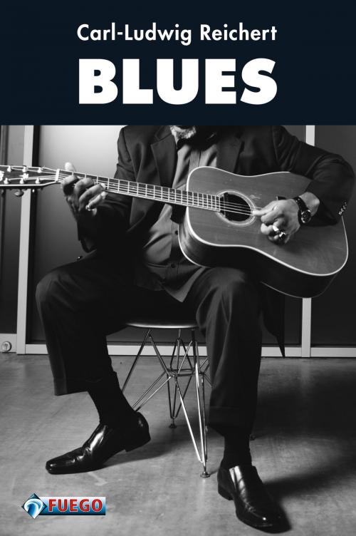Cover of the book Blues by Carl-Ludwig Reichert, FUEGO