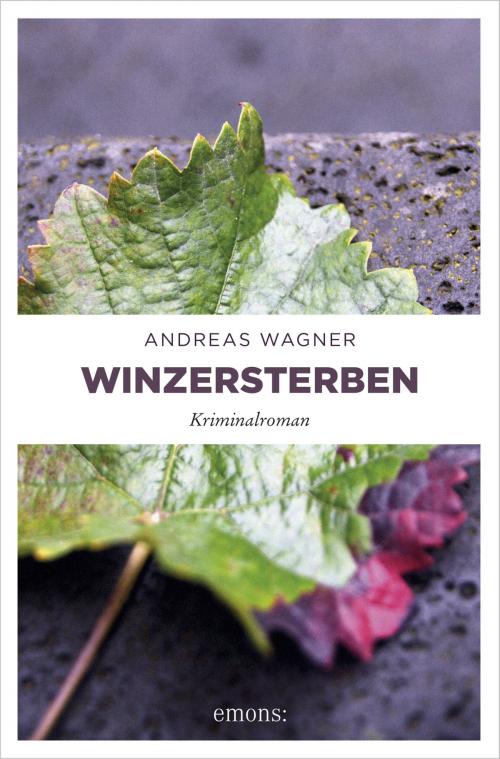 Cover of the book Winzersterben by Andreas Wagner, Emons Verlag