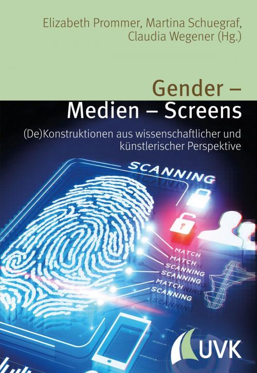 Cover of the book Gender – Medien – Screens by , UVK Verlagsgesellschaft mbH