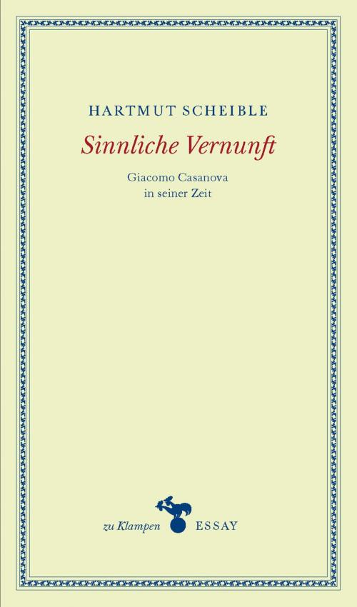 Cover of the book Sinnliche Vernunft by Hartmut Scheible, zu Klampen Verlag