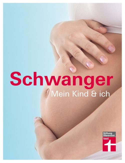 Cover of the book Schwanger by Kirsten Khaschei, Stiftung Warentest