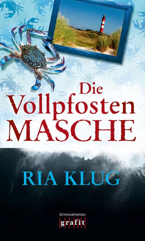 Cover of the book Die Vollpfostenmasche by Ria Klug, Grafit Verlag