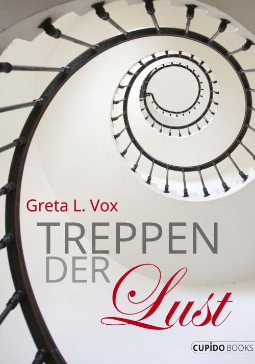 Cover of the book Treppen der Lust by Greta L. Vox, Cupido Books