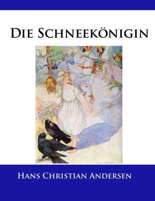 Cover of the book Die Schneekönigin by Hans Christian Andersen, Ideenbrücke Verlag