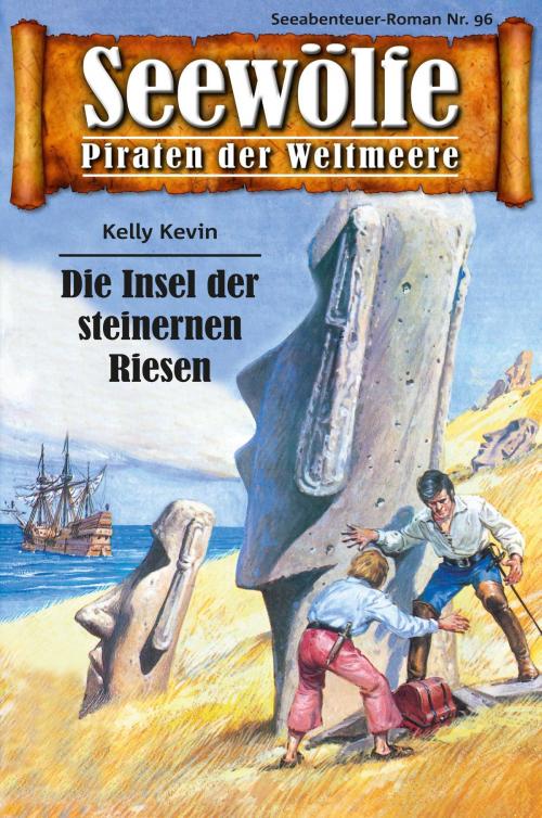 Cover of the book Seewölfe - Piraten der Weltmeere 96 by Kelly Kevin, Pabel eBooks