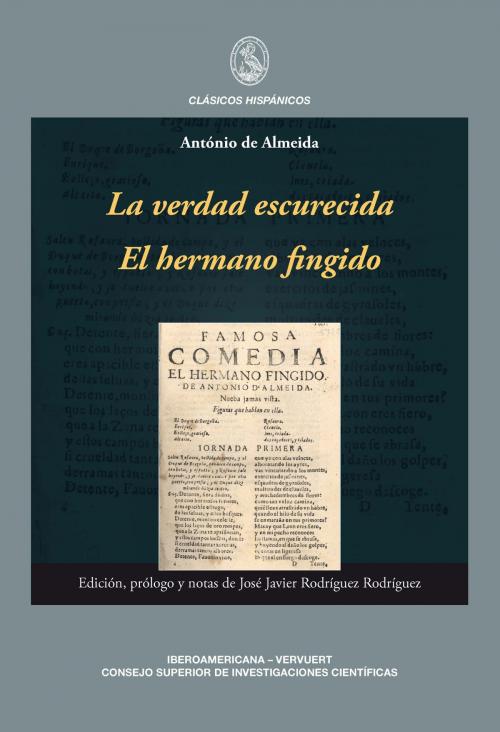 Cover of the book La verdad escurecida El hermano fingido by António de Almeida, Iberoamericana Editorial Vervuert