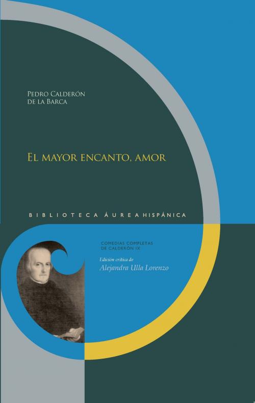 Cover of the book El mayor encanto, amor by Pedro Calderón de la Barca, Iberoamericana Editorial Vervuert
