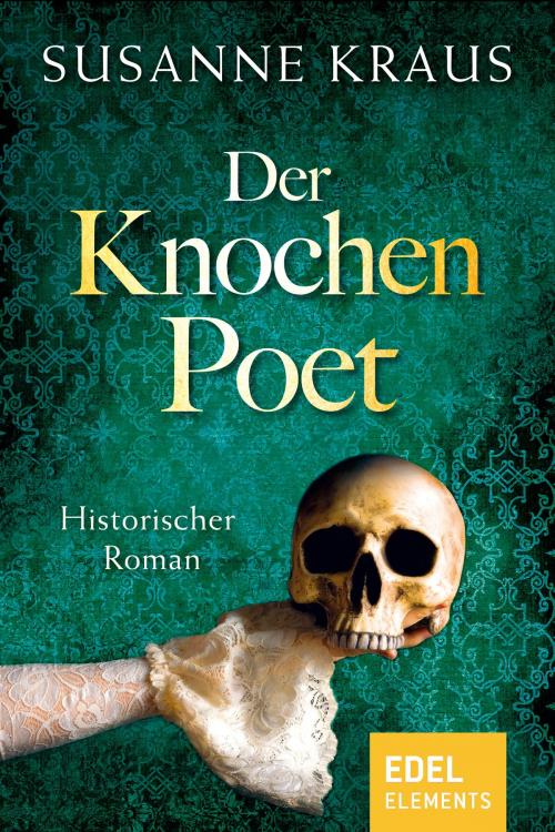 Cover of the book Der Knochenpoet by Susanne Kraus, Edel Elements