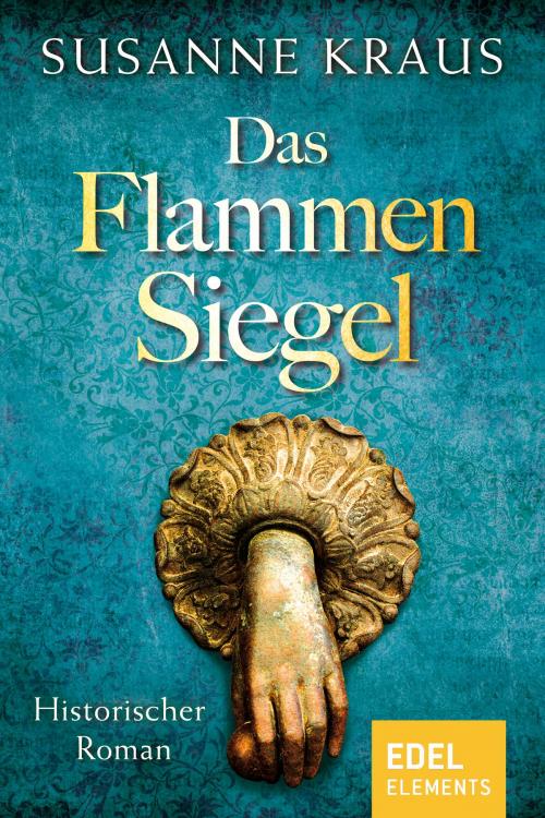 Cover of the book Das Flammensiegel by Susanne Kraus, Edel Elements