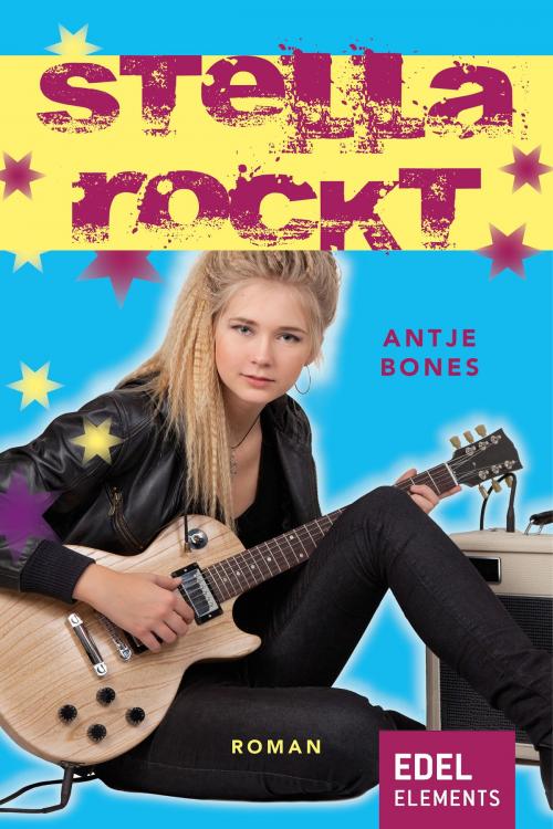 Cover of the book Stella rockt by Antje Bones, Edel Elements