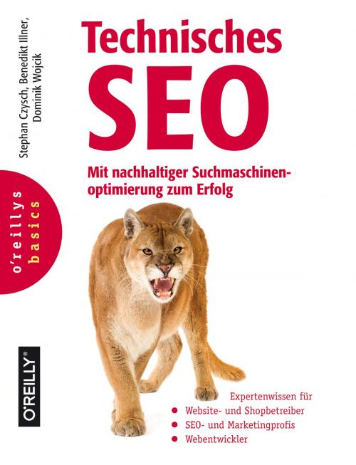 Cover of the book Technisches SEO by Dominik Wojcik, Stephan Czysch, Benedikt Illner, O'Reilly Media