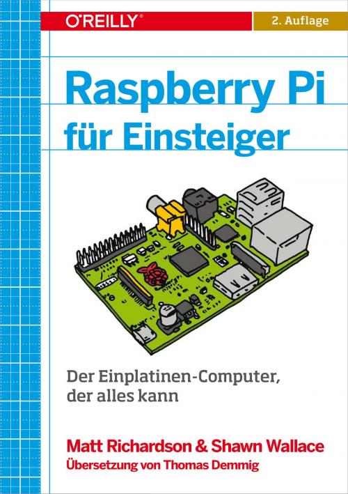 Cover of the book Raspberry Pi für Einsteiger by Matt Richardson, Shawn Wallace, O'Reilly Media