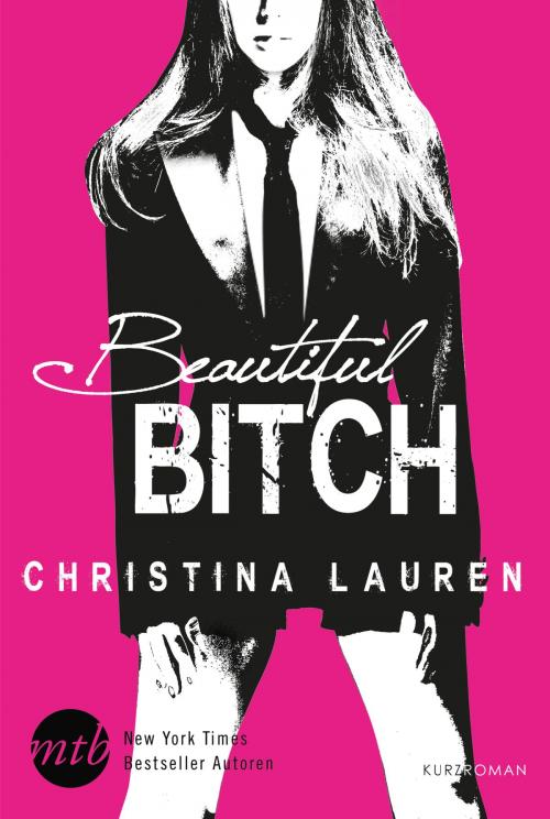 Cover of the book Beautiful Bitch by Christina Lauren, MIRA Taschenbuch