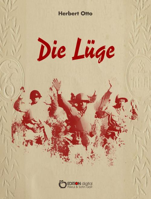 Cover of the book Die Lüge by Herbert Otto, EDITION digital